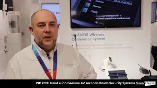 ISE 2019: intervista a Luca Galli, Product Marketing Manager, Bosch Security Systems