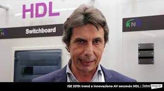 ISE 2019: intervista a Roberto Salari, Amministratore Delegato HDL Automation Italia