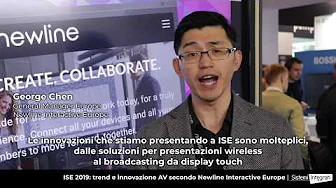 ISE 2019: intervista a George Chen, General Manager Europe, Newline Interactive Europe